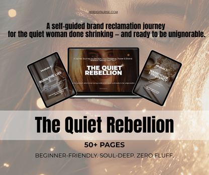 The Quiet Rebellion: A self-paced brand journey for the woman done performing