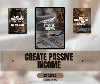 How To Create Your Own Passive Income