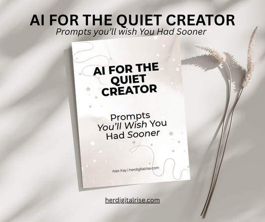 AI For The Quiet Creators - Prompts You'll Wish You Had Sooner